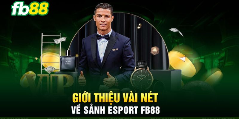 Cá cược Esport FB 88 là gì?